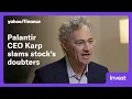 Palantir CEO Alex Karp talks AI and slams those who doubt his company s stock