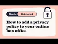 How to add a Privacy Policy to your Ticket Tailor Box office