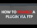 How to Disable a WordPress Plugin with FTP Access