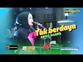 Download Lagu Anisa Rahma - Tak berdaya - Purwanada music live kebomas gresik