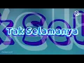 Download Lagu Wayang - Tak Selamanya Lyrics