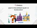 What is the Average Salary in Russia 2024 Livetecs