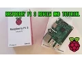 New Raspberry Pi 3 2016 Review - Unboxing and Tutorial