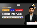 Day 10 LeetCode Coding Problem Merge Intervals Problem Solution 150 Days LeetCode Q A Challenge