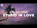 Download Lagu MAX - Stupid In Love (feat. HUH YUNJIN) | Lyrics
