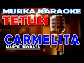 Download Lagu KARAOKE CARMELITA - MARCELINO BATA