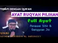 Download Lagu Ayat Ruqyah Pilihan Lengkap || Ustadz Nuruddin Al Indunissy