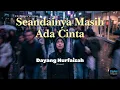Lagu Dayang Nurfaizah • Seandainya Masih Ada Cinta (Cover) • Orchestra Version