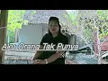AKU ORANG TAK PUNYA || HANNY TUHETERU || MEY DJOBUL COVER || 