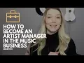 Download Lagu How To Become An Artist Manager (In The Music Business)