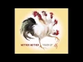 Mother Mother - Love to Death (unreleased)