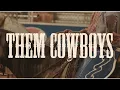 Ashley Ryan - Them Cowboys