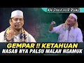 Download Lagu KH.SYAIKHUR RIJAL - GEMPAR KETAHUAN NASAB NYA PALSU MALAH NGAMUK