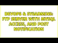 DevOps SysAdmins FTP Server with MySQL access and POST notification