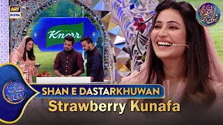 Shan e Dastarkhuwan Recipe Strawberry Kunafa Shan e Iftar 5 March 2025