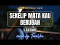 Lestari – Sekelip Mata Kau Berubah | Cover Versi Nostalgia (Tribute cover by TuneVia) 