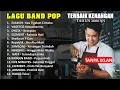 Download Lagu ( TANPA IKLAN ) LAGU KENANGAN BAND POP TAHUN 2000AN TERHITS NOSTALGIA🎵PLAYLIST FULL ALBUM POPULER