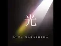光 - Hikari - Mika Nakashima
