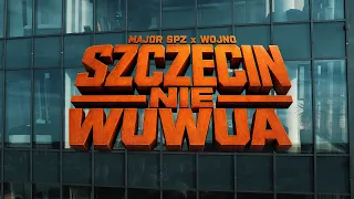 Major SPZ - "SZCZECIN NIE WUWUA" ft.Wojno (Prod.Ślimak)
