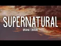 Download Lagu Ariana Grande - supernatural (Lyrics)