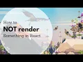 How to NOT render something in React