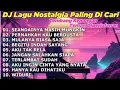 Download Lagu DJ LAGU NOSTALGIA PALING DICARI Lagu Kenangan Cocok Di Perjalanan SEANDAINYA MASIH MUNGKIN
