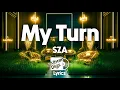 Download Lagu SZA - My Turn (Lyrics)
