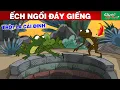 Download Lagu ẾCH NGỒI ĐÁY GIẾNG | Phim Hoạt Hình - Truyện Cổ Tích - QUÀ TẶNG CUỘC SỐNG - Phim Hay 2022