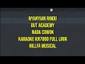 Download Lagu Nyanyian Rindu Karaoke Nada Cowok Dut Academy  Kn7000 Full Lirik||Hillfa Musical