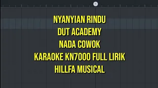 Download Nyanyian Rindu Karaoke Nada Cowok Dut Academy  Kn7000 Full Lirik||Hillfa Musical MP3