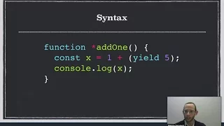 Remote Online Tech Talk How to use Generators Iterators and Async Functions in JavaScript