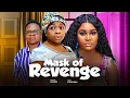 Download Lagu Mask Of Revenge - Chizzy Alichi Mbah, Chinedu Ikedieze, Chris Akwarandu, Merenma Umeh, 2025 Movie