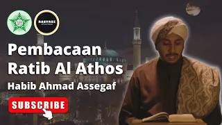 Download Pembacaan Ratib Al Athos | Habib Ahmad Assegaf MP3