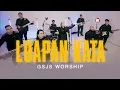 Luapan Kata | Official Music Video | GSJS Worship