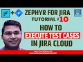 Zephyr For JIRA - How to Execute Test Cases in Jira Zephyr
