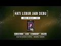 Download Lagu HATI LEBUR JADI DEBU - Jamal Mirdad (1981) KARAOKE (ORIGINAL VERSION)