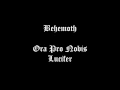 Behemoth Ora Pro Nobis Lucifer