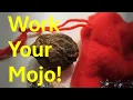 Work Your Hoodoo Mojo