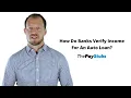 How Do Banks Verify Income For An Auto Loan