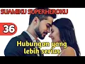 Lagu Bab 36. Hubungan yang Lebih Serius