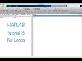 MATLAB Tutorial 3 - For Loops