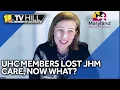 11 TV Hill What JHM patients who are UHC policy holders should do