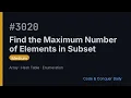 Find the Maximum Number of Elements in Subset
