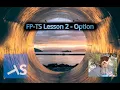 FP-TS Lesson 2 - Option