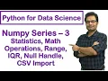 Python for Data Science NumPy Tutorial Statistics Function Range IQR Null Handle CSV