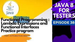 Java 8 for Testers - Functional Interfaces Interface Built-in functional interface