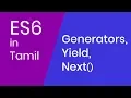 Javascript in tamil - ES6 Generators Yield and Next