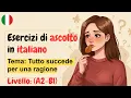 Download Lagu Learn Italian with a Powerful Story  | Everything Happens for a Reason | Italian Podcast