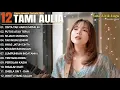 Lagu Tami Aulia Full Album - Cinta Tak Harus Memiliki | Lagu Galau Viral Tiktok 2025