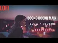 Download Lagu Lofi Lyrics - Boond Boond Main |Jubin Nautiyal | Slow And Reverb